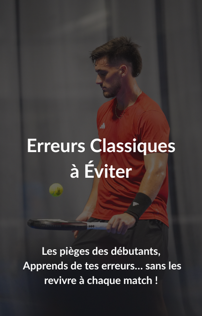 Erreurs Classiques à Éviter au Padel : Guide pour Débutants